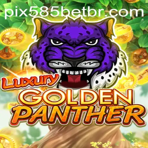 The Enchanting World of LUXURYGOLDENPANTHER: A Deep Dive into 585bet's Newest Gaming Experience